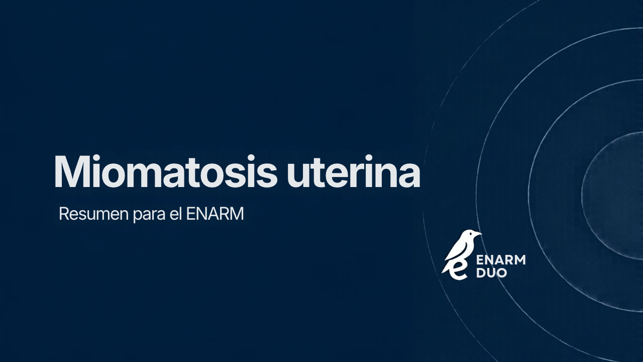Miomatosis uterina ENARM: diagnóstico, FIGO y tratamiento